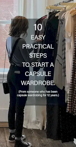 Comment démarrer une garde-robe capsule (10 étapes faciles et pratiques)