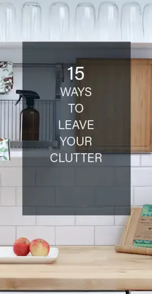 15 způsobů, jak se zbavit nepořádku