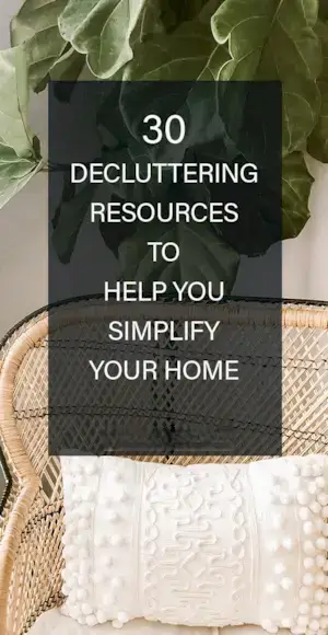 30 ryddelige ressourcer til at hjælpe dig med at forenkle dit hjem