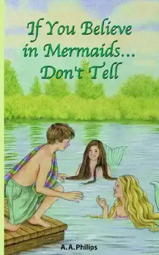 If You Believe in Mermaids... Don