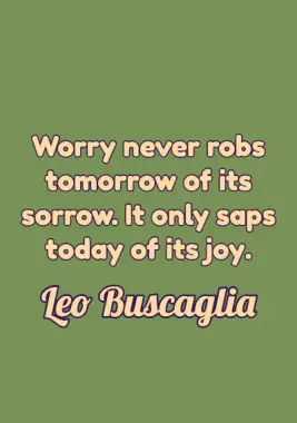 Happiness Quote by Leo Buscaglia