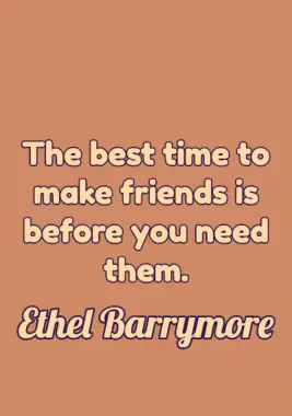 Friendship Quote by Ethel Barrymore