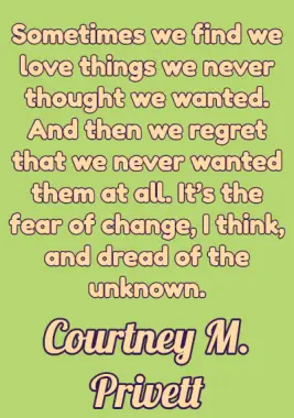 A quote by Courtney M. Privett.