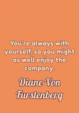 A quote by Diane Von Furstenberg.