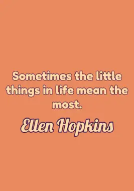 A quote by Ellen Hopkins.