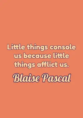 A quote by Blaise Pascal.