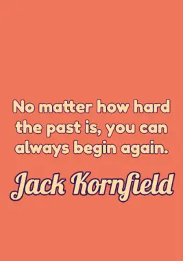 A quote by Jack Kornfield.