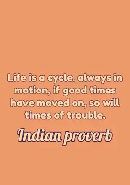 An Indian proverb.
