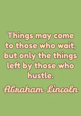 Monday Motivation Quote by Abraham Lincoln