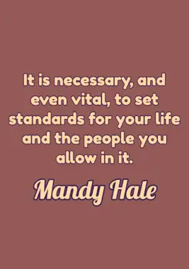 A quote by Mandy Hale.
