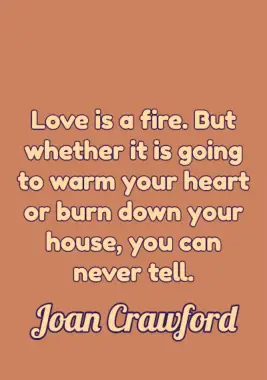 Love Quote by Joan Crawford