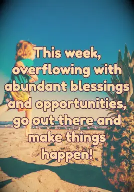A blessing about abundant blessings and opportunities.
