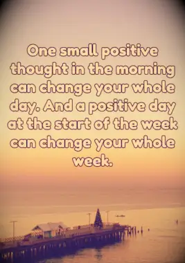 A new week blessing on the power of one small positive thought.