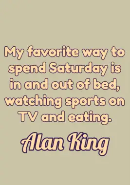 124 Citações de sábado para ajudá -lo a tornar este um ótimo final de semana feliz e ótimo