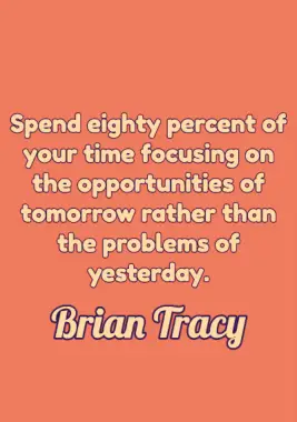 A quote by Brian Tracy.