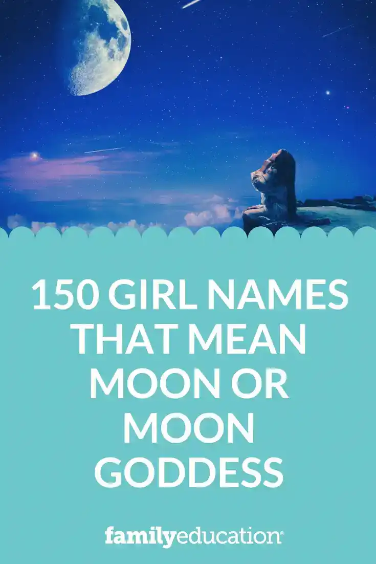 150 Girl Names That Mean Moon or Moon Goddess Pinterest Image