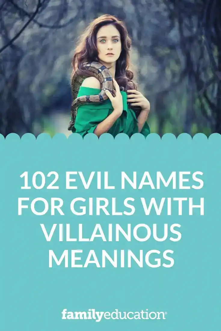 102 Evil Names for Girls with Villainous Meanings