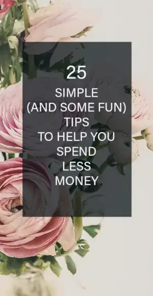 Comment dépenser moins d'argent (25 conseils simples)