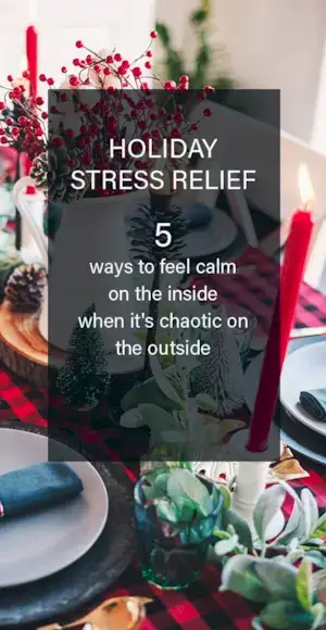 명절 스트레스 해소: 밖이 혼란스러울 때 내면의 평온함을 느끼는 5가지 방법