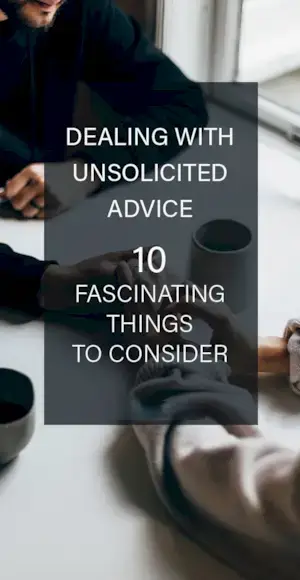 Gérer les conseils non sollicités : 10 choses fascinantes à considérer