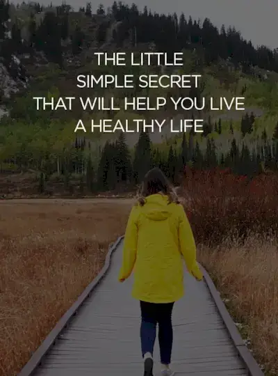 O pequeno segredo simples que o ajudará a viver uma vida saudável