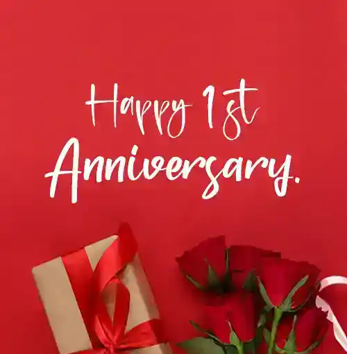 1st Anniversary Wishes