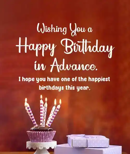 advance happy birthday wishes