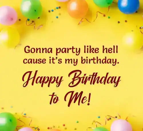 funny birthday wishes for myself