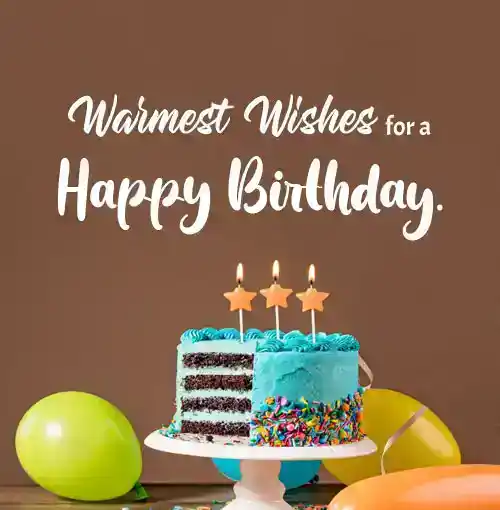 warmest wishes for a happy birthday