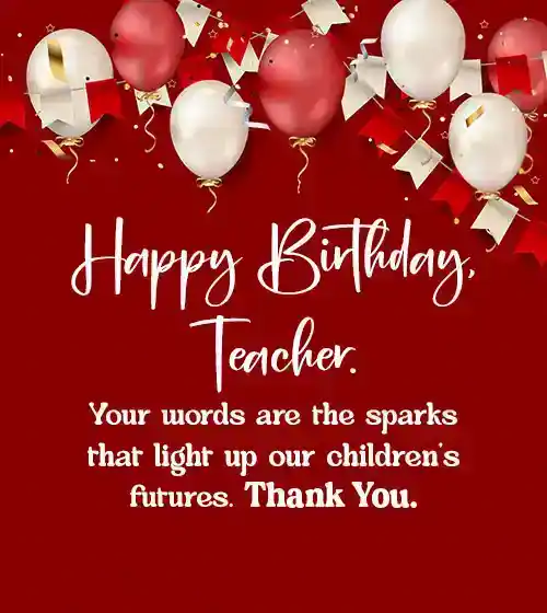 Birthday Wishes For Teacher from Parent