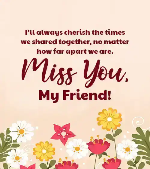 miss you friend quotes
