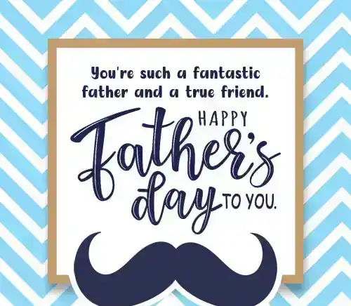 Fathers Day Message to a Friend