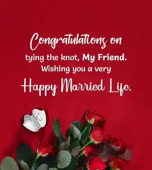 happy married life wishes to friend