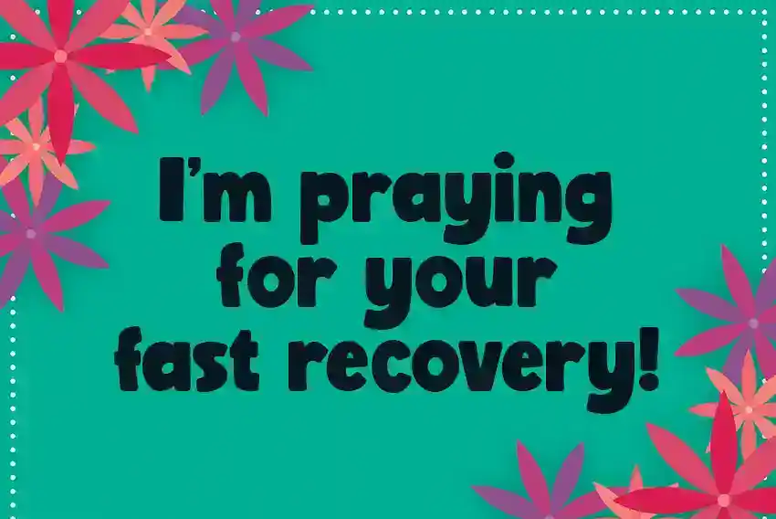 Praying for Your Fast Recovery