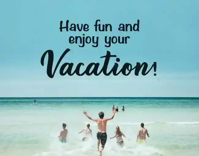 have a good vacation