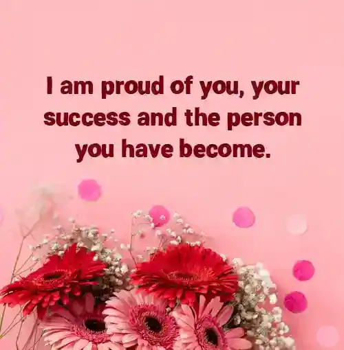 I’m so proud of you messages