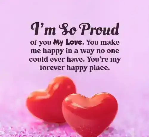 quotes about being proud of someone you love