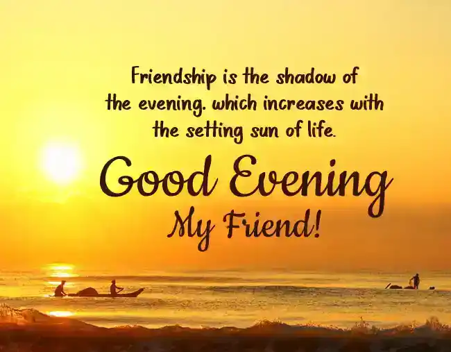 good evening message for friend