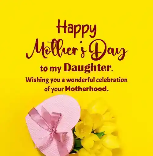 Mothers Day Messages for Daughter