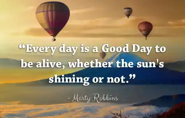 Inspirational Good Day Quotes