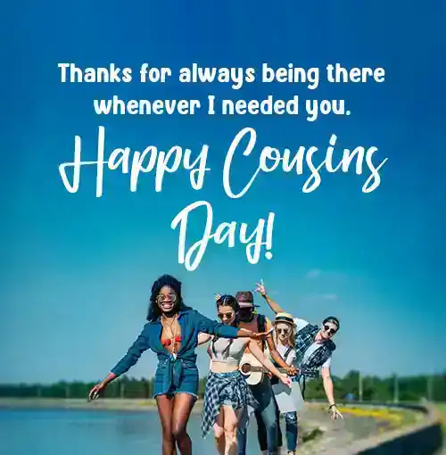 happy cousins day quotes