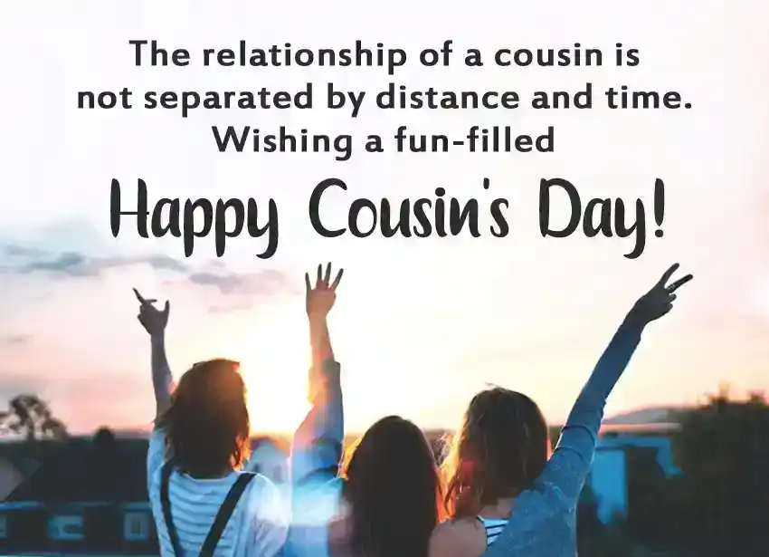 Cousin’s Day Messages for Cousin Sister