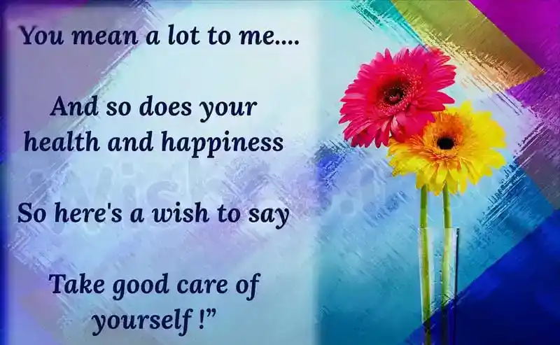 Take good care of yourself messages and wishes