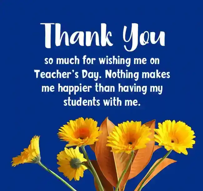 Thank You Message to Students for Teachers Day Wishes