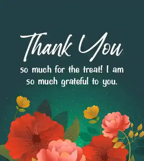 Thank You Messages for Treat