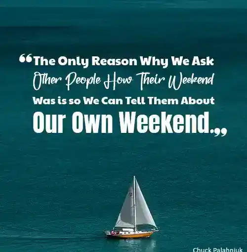 weekend quotes