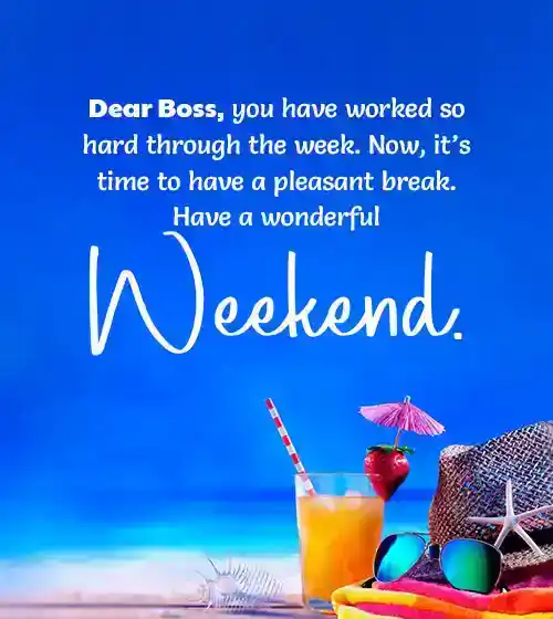 happy weekend message to my boss