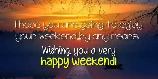 happy weekend wishes