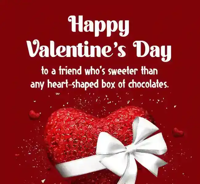 happy valentine’s day friend